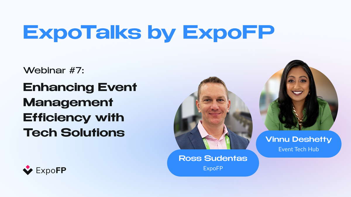 ExpoTalks#7: Enhancing Event Management Efficiency With Tech Solutions